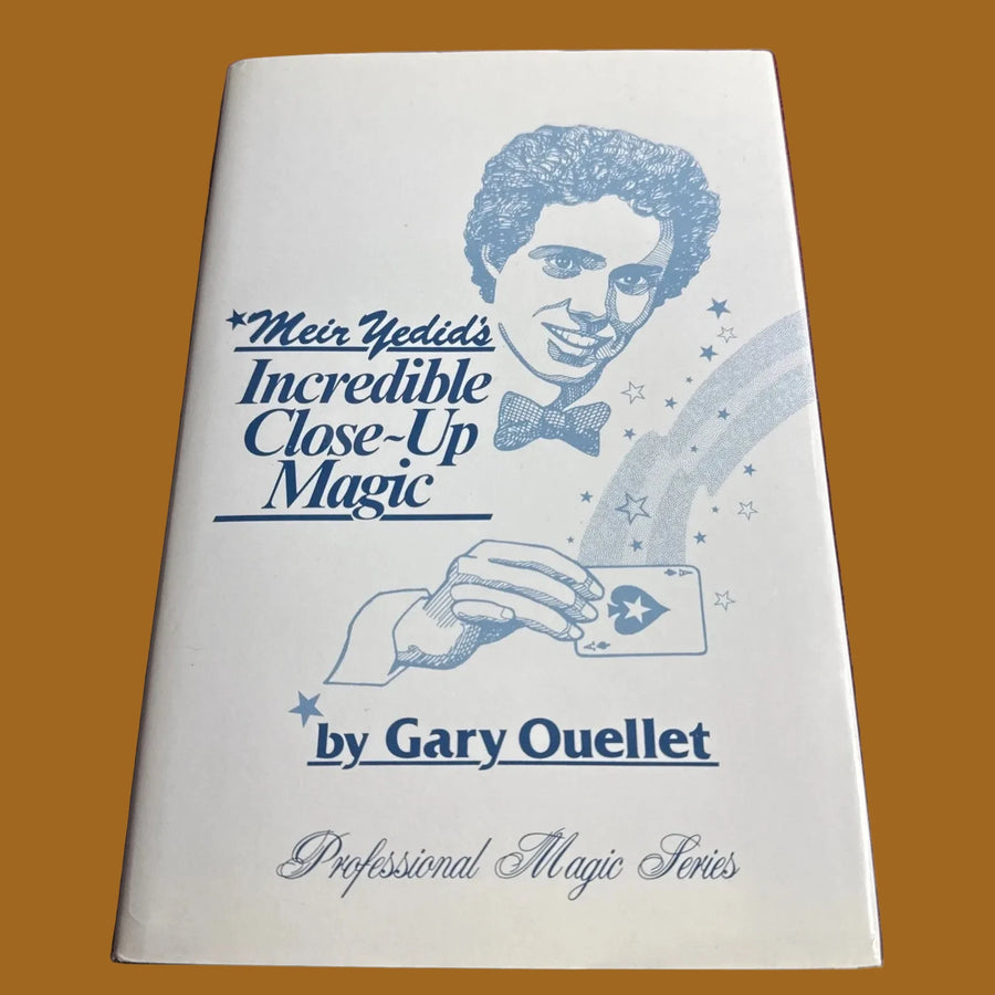 Meir Yedid’s Incredible Close Up Magic - Gary Ouellet  1982 1st Ed ESTATE