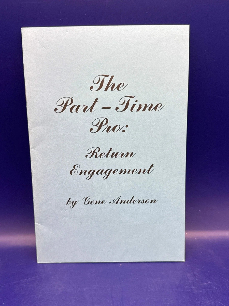 The Part Time Pro: Return Engagement by Gene Anderson