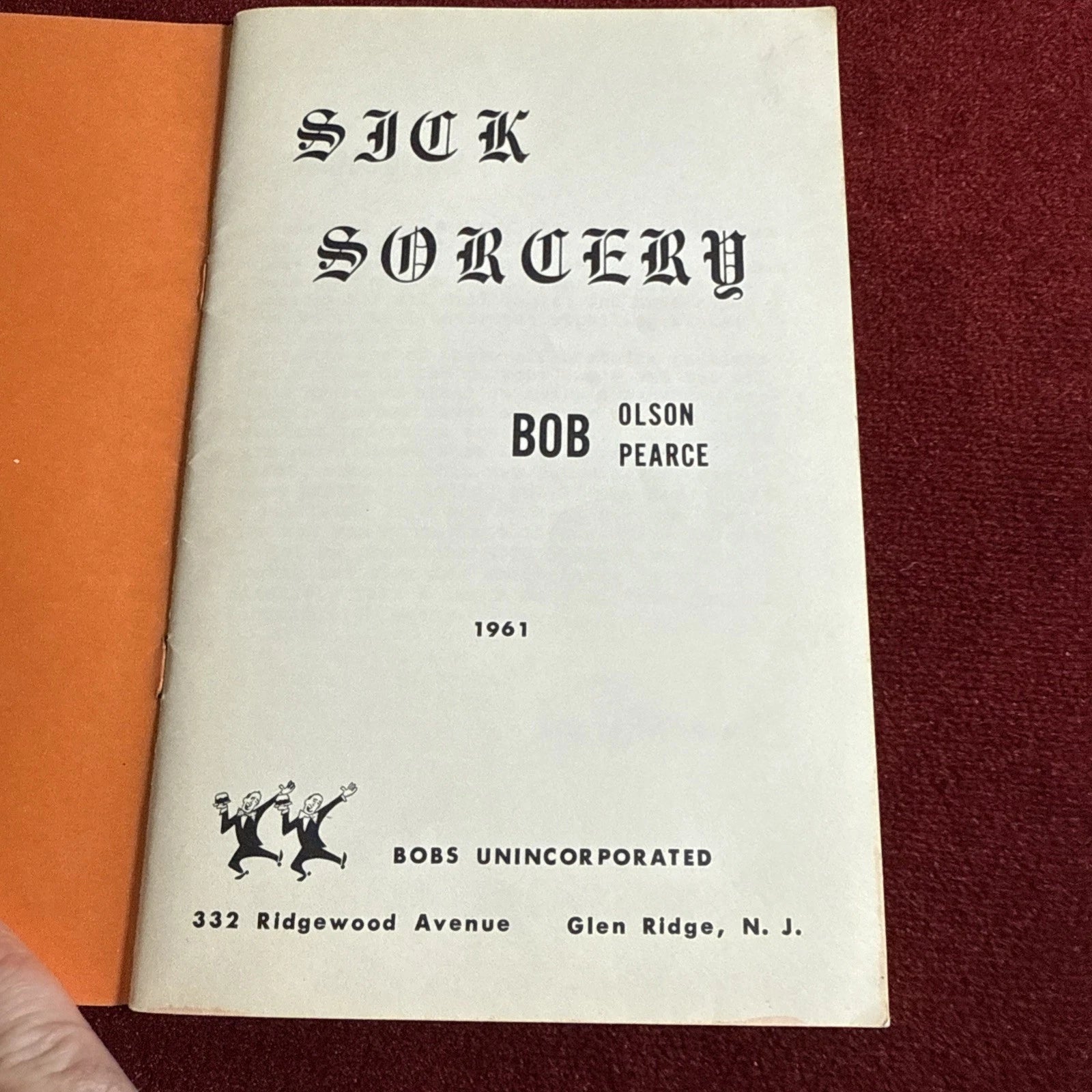 Sick Sorcery by Bob Olson & Bob Pearce 1961 ESTATE